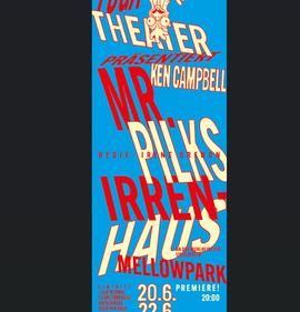 FUGA präsentiert: Mr. Pilks Irrenhaus von Ken Campbell