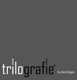 TRILOGRAFIE by david degen