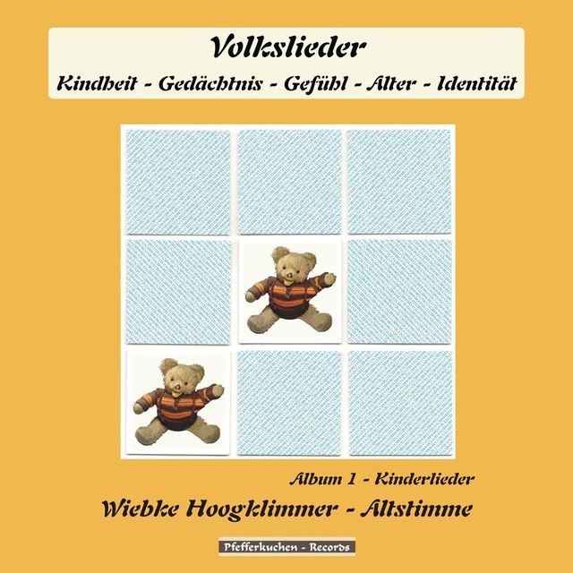 Kinderlieder - Album 1 - "Volkslieder: Kindheit - Gedächtnis - Gefühl - Alter - Identität"